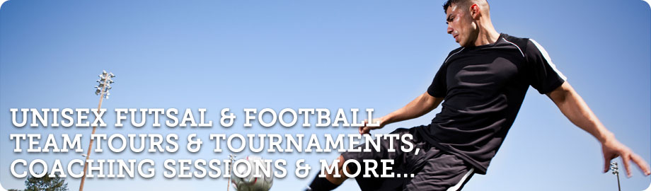 Unisex futsal & football team tours & tournaments, coaching sessions & more...